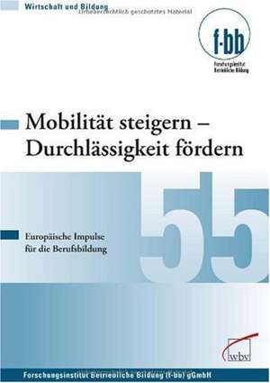 Mobilität steigern - Durchlässigkeit fördern de Herbert Loebe