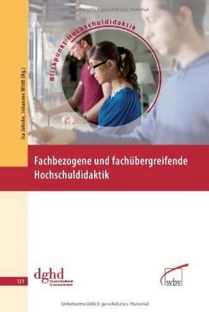 Fachübergreifende und fachbezogene Hochschuldidaktik de Isa Jahnke