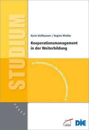 Kooperationsmanagement in der Weiterbildung de Karin Dollhausen