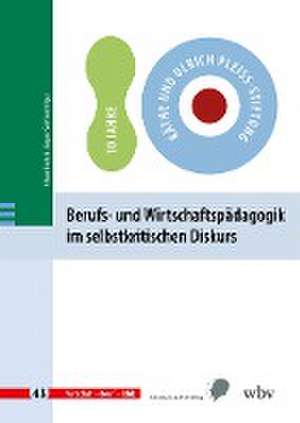 Berufs- und Wirtschaftspädagogik im selbstkritischen Diskurs de Klaus Beck