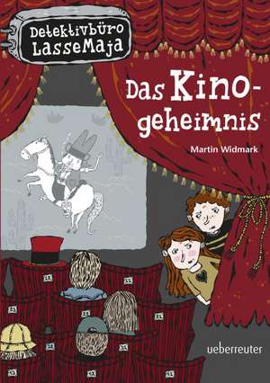 Detektivbüro LasseMaja 09. Das Kinogeheimnis de Martin Widmark