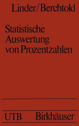 Statistische Auswertung von Prozentzahlen: Probit- und Logitanalyse mit EDV de Linder