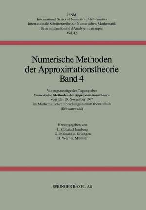 Numerische Methoden der Approximationstheorie: Vortragsauszüge der Tagung über numerische Methoden der Approximationstheorie vom 13.–19. November 1977 im Mathematischen Forschungsinstitut Oberwolfach (Schwarzwald) de COLLATZ