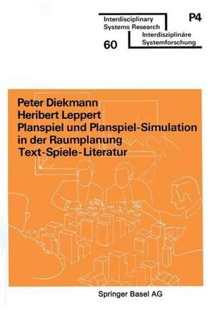 Planspiel und Planspiel-Simulation in der Raumplanung: Text — Spiele — Literatur de DIEKMANN