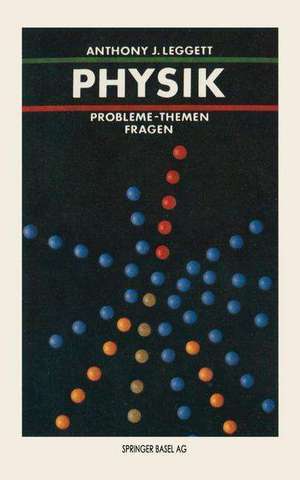 Physik: Probleme — Themen — Fragen de A.J. Legett