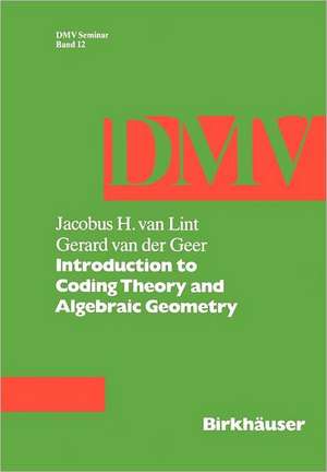 Introduction to Coding Theory and Algebraic Geometry de J. van Lint