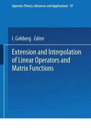 Extension and Interpolation of Linear Operators and Matrix Functions de I. Gohberg