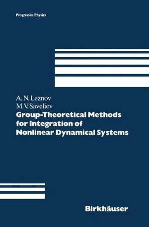 Group-Theoretical Methods for Integration of Nonlinear Dynamical Systems de Andrei N. Leznov