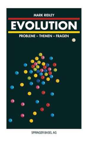 Evolution: Probleme — Themen — Fragen de M. Ridley