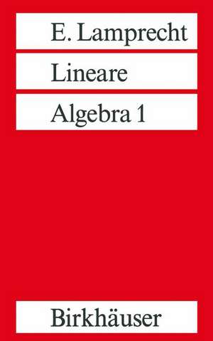 Lineare Algebra 1 de Erich Lamprecht