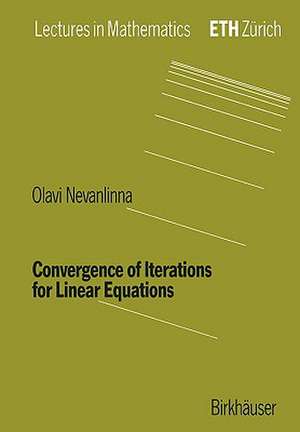 Convergence of Iterations for Linear Equations de Olavi Nevanlinna