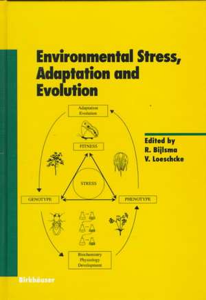 Environmental Stress, Adaptation and Evolution de K. Bijlsma