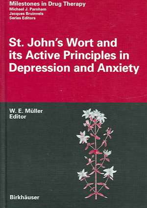 St. John's Wort and its Active Principles in Depression and Anxiety de Walter E. Müller