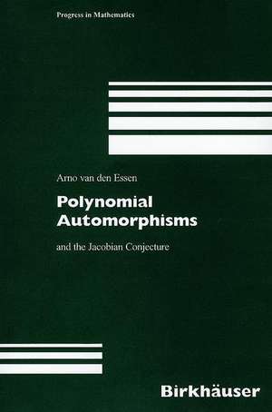 Polynomial Automorphisms de Arno van den Essen