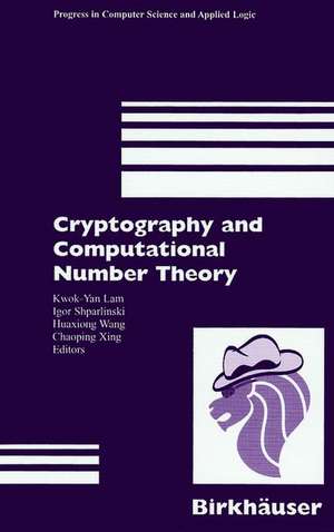 Cryptography and Computational Number Theory de Kwok Y. Lam