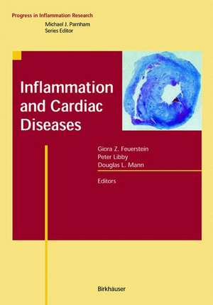 Inflammation and Cardiac Diseases de Giora Z. Feuerstein