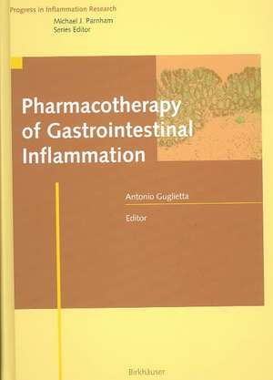 Pharmacotherapy of Gastrointestinal Inflammation de Antonio Guglietta