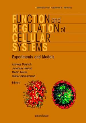 Function and Regulation of Cellular Systems de Andreas Deutsch