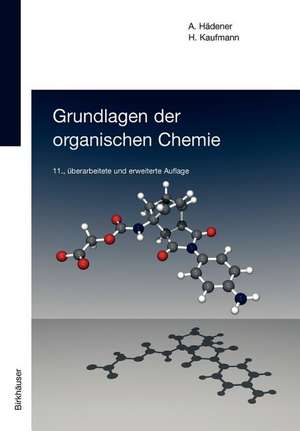 Grundlagen der organischen Chemie de Alfons Hädener