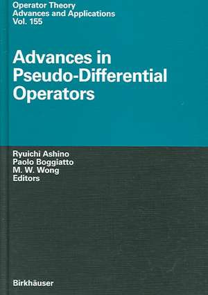 Advances in Pseudo-Differential Operators de Ryuichi Ashino