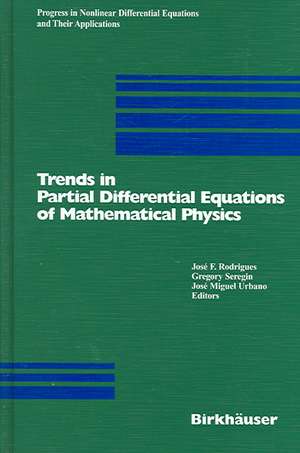 Trends in Partial Differential Equations of Mathematical Physics de José F. Rodrigues