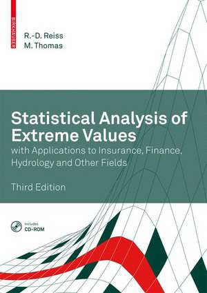 Statistical Analysis of Extreme Values: with Applications to Insurance, Finance, Hydrology and Other Fields de Rolf-Dieter Reiss