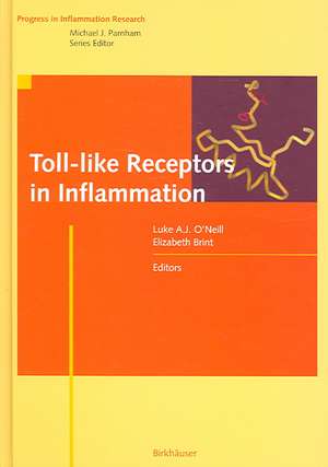 Toll-like Receptors in Inflammation de Luke A. J. O'Neill