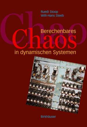 Berechenbares Chaos in dynamischen Systemen de R. Stoop