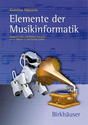 Elemente der Musikinformatik de Guerino Mazzola