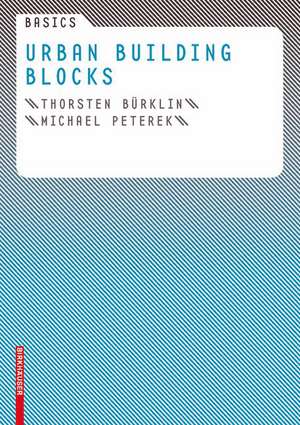 Basics Urban Building Blocks de Thorsten Bürklin