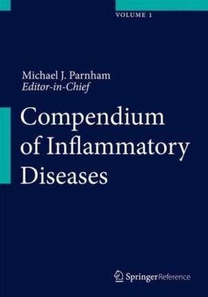 Compendium of Inflammatory Diseases de Michael J. Parnham