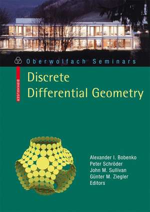 Discrete Differential Geometry de Alexander I. Bobenko TU Berlin