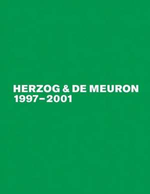 Herzog & de Meuron 1997-2001: The Complete Works, Volume 4 de Gerhard Mack