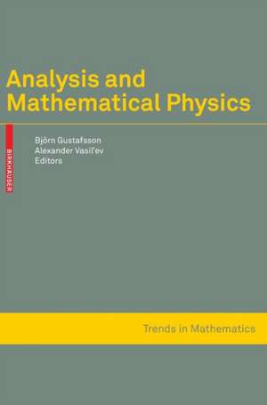 Analysis and Mathematical Physics de Björn Gustafsson