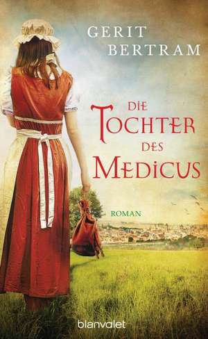 Die Tochter des Medicus de Gerit Bertram