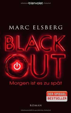 BLACKOUT - Morgen ist es zu spät de Marc Elsberg