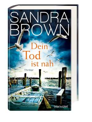 Dein Tod ist nah de Sandra Brown