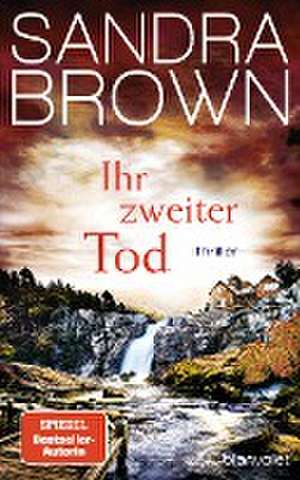 Ihr zweiter Tod de Sandra Brown