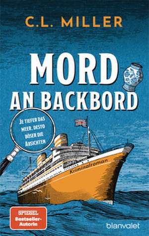 Mord an Backbord de C. L. Miller