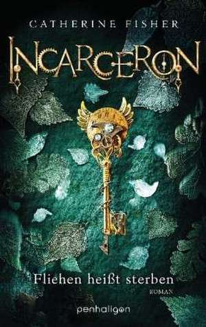 Incarceron de Catherine Fisher