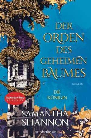 Der Orden des geheimen Baumes - Die Königin de Samantha Shannon