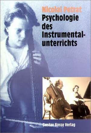 Psychologie des Instrumentalunterrichts de Nicolai Petrat