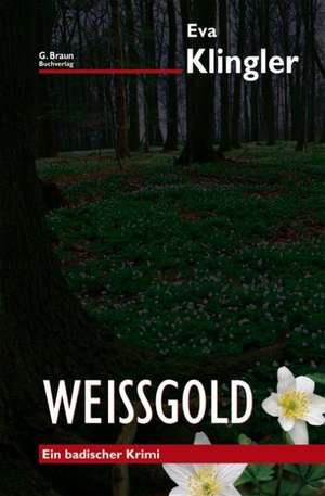 Weissgold de Eva Klingler