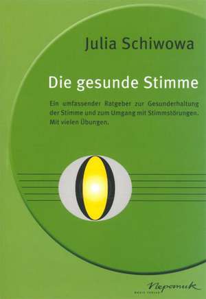 Die gesunde Stimme de Julia Schiwowa