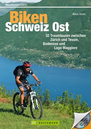 Mountainbiketouren - Biken Schweiz Ost de Klaus Honer