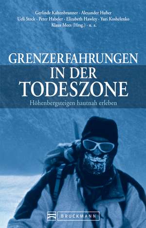 Grenzerfahrungen in der Todeszone de Klaus Mees