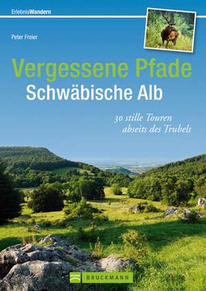 Vergessene Pfade Schwäbische Alb de Markus Meier