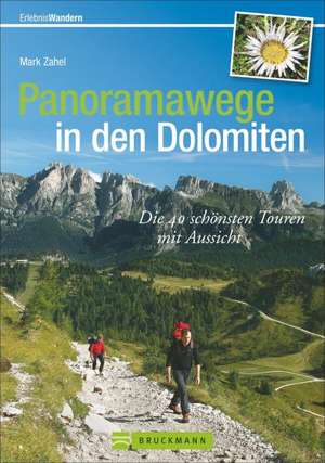 Panoramawege in den Dolomiten de Mark Zahel