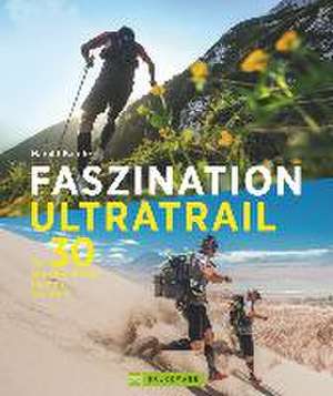 Faszination Ultratrail de Harald Bajohr