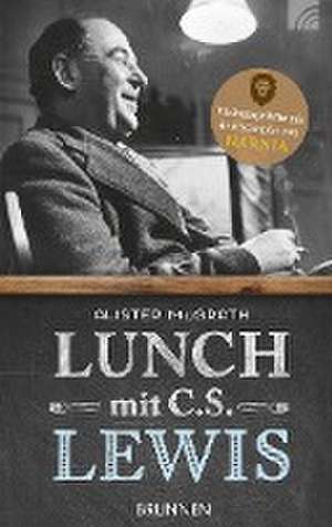 Lunch mit C. S. Lewis de Alister McGrath